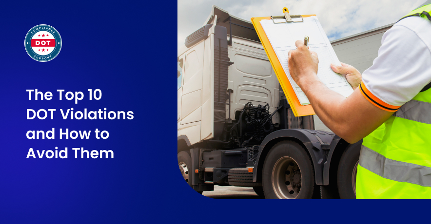 The Top 10 DOT Violations and How to Avoid Them